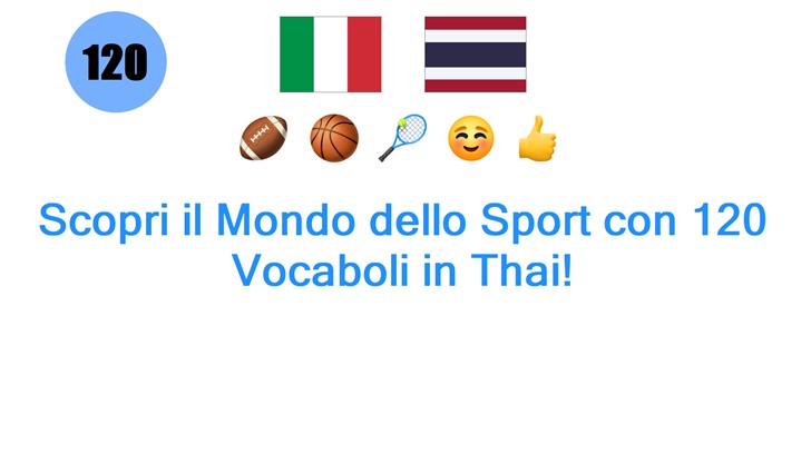 Scopri il Mondo dello Sport con 120 Vocaboli in Thai!